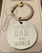Load image into Gallery viewer, Best Dad in the World Key Ring