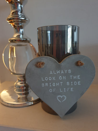 Always look on the bright side of life heart shaped concrete plaque
