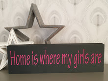 Load image into Gallery viewer, Hand painted Plaque &#39;Home is where my boys/girls are&#39;