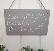 Load image into Gallery viewer, Handpainted &quot;Love Walks/Hops on Four .....&quot;